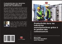 bokomslag Productivité dans les industries manufacturières grâce à la gestion des connaissances