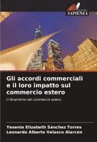 bokomslag Gli accordi commerciali e il loro impatto sul commercio estero