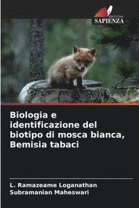 bokomslag Biologia e identificazione del biotipo di mosca bianca, Bemisia tabaci