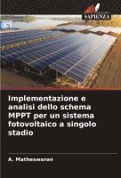 Implementazione e analisi dello schema MPPT per un sistema fotovoltaico a singolo stadio