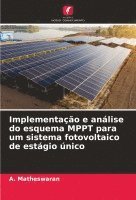 bokomslag Implementao e anlise do esquema MPPT para um sistema fotovoltaico de estgio nico