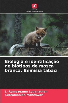 bokomslag Biologia e identificação de biótipos de mosca branca, Bemisia tabaci