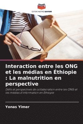 bokomslag Interaction entre les ONG et les mdias en thiopie