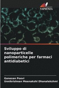 bokomslag Sviluppo di nanoparticelle polimeriche per farmaci antidiabetici