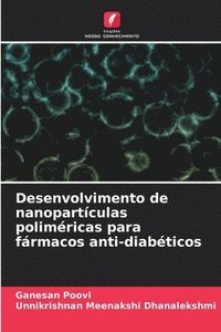 bokomslag Desenvolvimento de nanopartículas poliméricas para fármacos anti-diabéticos