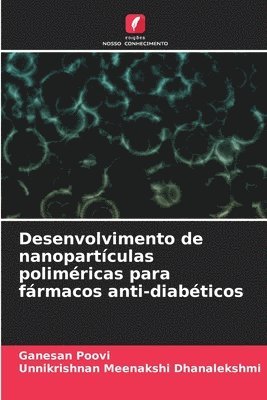 bokomslag Desenvolvimento de nanopartculas polimricas para frmacos anti-diabticos