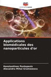 bokomslag Applications biomdicales des nanoparticules d'or