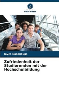 bokomslag Zufriedenheit der Studierenden mit der Hochschulbildung