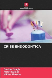 bokomslag Crise Endodntica