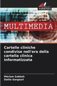 bokomslag Cartelle cliniche condivise nell'era della cartella clinica informatizzata