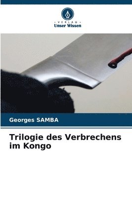 bokomslag Trilogie des Verbrechens im Kongo