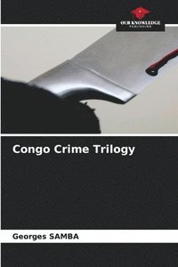 bokomslag Congo Crime Trilogy