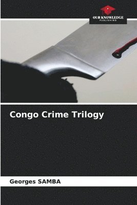 Congo Crime Trilogy 1