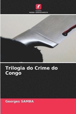 Trilogia do Crime do Congo
