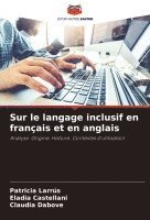 bokomslag Sur le langage inclusif en franais et en anglais