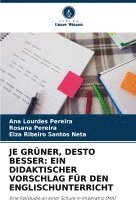 bokomslag Je Grüner, Desto Besser
