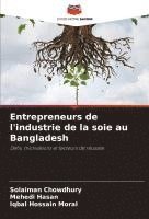 bokomslag Entrepreneurs de l'industrie de la soie au Bangladesh