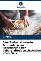 Eine Android-basierte Anwendung zur Reduzierung der Lebensmittelverschwendung - FoodSarv