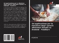 bokomslag Un'applicazione per la riduzione degli sprechi alimentari basata su Android - FoodSarv