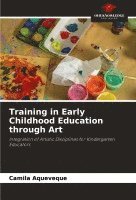 bokomslag Training in Early Childhood Education through Art