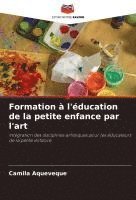 bokomslag Formation à l'éducation de la petite enfance par l'art