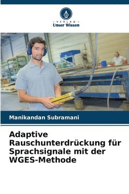 bokomslag Adaptive Rauschunterdrckung fr Sprachsignale mit der WGES-Methode