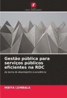 bokomslag Gestão pública para serviços públicos eficientes na RDC