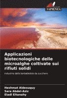 bokomslag Applicazioni biotecnologiche delle microalghe coltivate sui rifiuti solidi