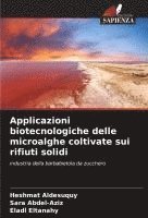 Applicazioni biotecnologiche delle microalghe coltivate sui rifiuti solidi 1