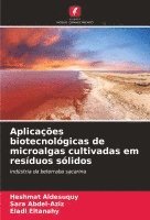 bokomslag Aplicações biotecnológicas de microalgas cultivadas em resíduos sólidos