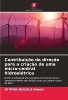 bokomslag Contribuio da direo para a criao de uma micro-central hidroeltrica