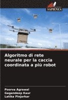 bokomslag Algoritmo di rete neurale per la caccia coordinata a pi robot