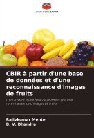 CBIR à partir d'une base de données et d'une reconnaissance d'images de fruits
