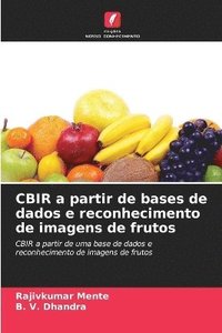 bokomslag CBIR a partir de bases de dados e reconhecimento de imagens de frutos