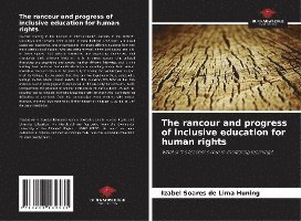 bokomslag The rancour and progress of inclusive education for human rights