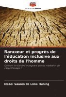 bokomslag Rancoeur et progrès de l'éducation inclusive aux droits de l'homme