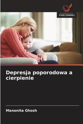 bokomslag Depresja poporodowa a cierpienie