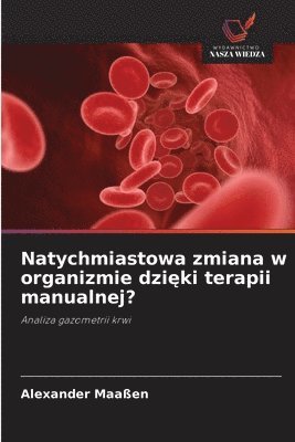 bokomslag Natychmiastowa zmiana w organizmie dzi?ki terapii manualnej?