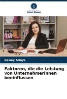 bokomslag Faktoren, die die Leistung von Unternehmerinnen beeinflussen