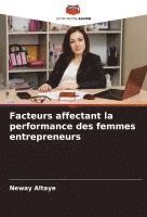 bokomslag Facteurs affectant la performance des femmes entrepreneurs