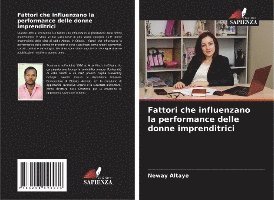 Fattori che influenzano la performance delle donne imprenditrici 1