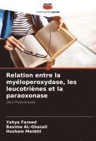 Relation entre la myéloperoxydase, les leucotriènes et la paraoxonase