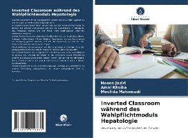 Inverted Classroom während des Wahlpflichtmoduls Hepatologie 1