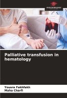 bokomslag Palliative transfusion in hematology