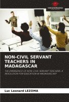 bokomslag Non-Civil Servant Teachers in Madagascar