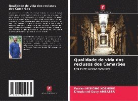 Fabien Memong Ndengue, Dieudonné Davy Ambassa - Qualidade de vida dos reclusos dos Camarões, Häftad