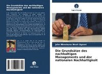 bokomslag Die Grundsätze des nachhaltigen Managements und der nationalen Nachhaltigkeit