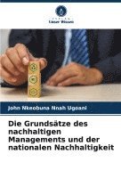 bokomslag Die Grundstze des nachhaltigen Managements und der nationalen Nachhaltigkeit