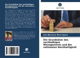 Die Grundsätze des nachhaltigen Managements und der nationalen Nachhaltigkeit 1