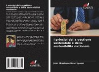 bokomslag I principi della gestione sostenibile e della sostenibilità nazionale